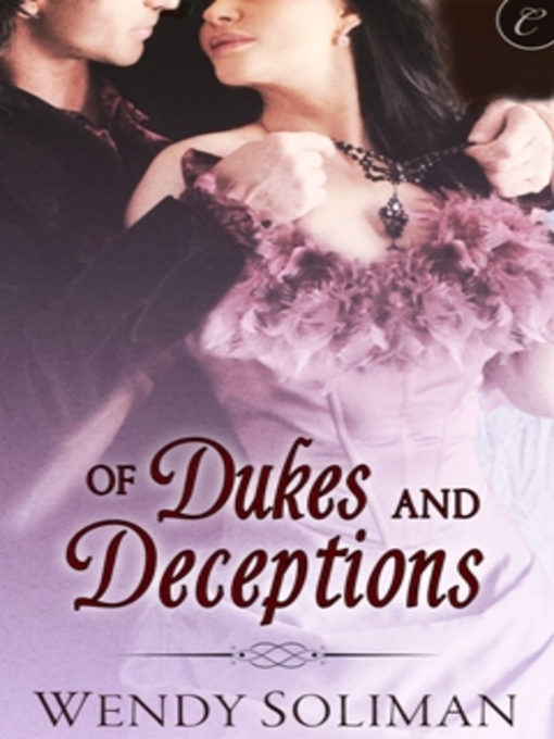 Title details for Of Dukes and Deceptions by Wendy Soliman - Available